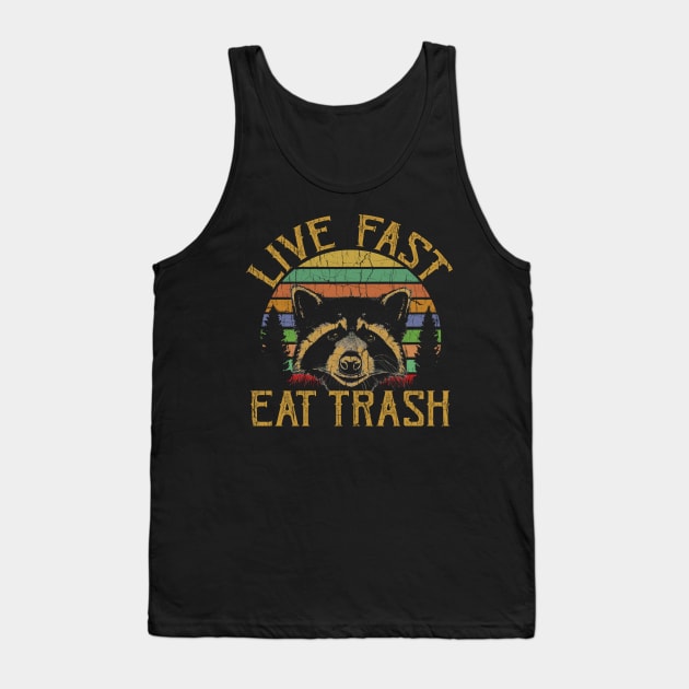 Live Fast Eat Trash Racoon Trash Panda Tank Top by AllWellia